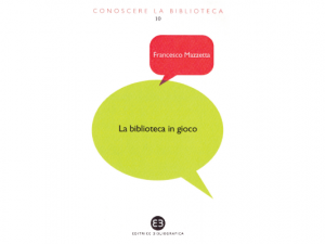 La biblioteca in gioco: book launch