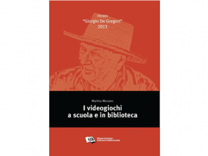 I videogiochi a scuola e in biblioteca: presentazione libro