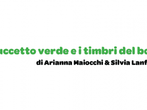 Green Cappuccetto and the stamps in the woods: workshop